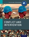 Oxford IB Diploma Programme: Conflict and Intervention Course Companion - Martin Cannon - 9780198310174