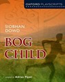 Oxford Playscripts: Bog Child - Adrian Flynn ; Siobhan Dowd - 9780198310877