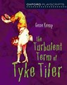 Oxford Playscripts: The Turbulent Term of Tyke Tiler - Gene Kemp - 9780198314998