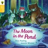 Oxford Reading Tree Traditional Tales: Level 5: The Moon in the Pond - Chris Powling ; Nikki Gamble ; Thelma Page - 9780198339472