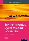 Oxford IB Skills and Practice: Environmental Systems and Societies for the IB Diploma - Jill Rutherford ; Gillian Williams - 9780198366690
