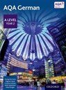 AQA German: A Level Year 2 Student Book - Morag McCrorie ; Dagmar Sauer ; Corinna Schicker ; Keith Sydenham - 9780198366867