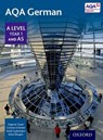 AQA German A Level Year 1 and AS Student Book - Erika Klingler ; Dagmar Sauer ; Keith Sydenham ; Corinna Schicker - 9780198366898