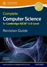Complete Computer Science for Cambridge IGCSE® & O Level Revision Guide - Alison Page ; David Waters - 9780198367253