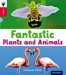 Oxford Reading Tree inFact: Oxford Level 4: Fantastic Plants and Animals - Catherine Veitch - 9780198370994