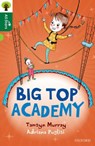 Oxford Reading Tree All Stars: Oxford Level 12 : Big Top Academy - Tamsyn Murray - 9780198377610