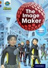 Project X Alien Adventures: Brown Book Band, Oxford Level 11: The Image Maker - Steve Cole - 9780198391265