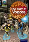 Project X Alien Adventures: Grey Book Band, Oxford Level 14: The Fury of Vogoss - Steve Cole - 9780198391401