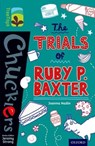 Oxford Reading Tree TreeTops Chucklers: Level 16: The Trials of Ruby P. Baxter - Joanna Nadin - 9780198392057