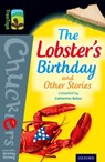 Oxford Reading Tree TreeTops Chucklers: Level 20: The Lobster's Birthday and Other Stories - Catherine Baker ; Morris Gleitzman ; Russell Hoban ; Richmal Crompton - 9780198392743