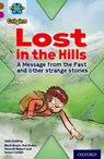 Project X Origins: Brown Book Band, Oxford Level 10: Lost and Found: Lost in the Hills, A Message from the Past and other strange stories - Julia Golding - 9780198393788