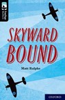 Oxford Reading Tree TreeTops Reflect: Oxford Level 20: Skyward Bound - Matt Ralphs - 9780198421313