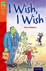 Oxford Reading Tree TreeTops Fiction: Level 13: I Wish, I Wish - Paul Shipton - 9780198447900