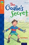 Oxford Reading Tree TreeTops Fiction: Level 13: The Goalie's Secret - Paul Shipton - 9780198447924
