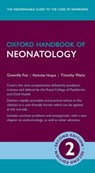 Oxford Handbook of Neonatology - Grenville (Consultant in Neonatology Fox ; Timothy (Consultant in Neonatology Watts ; Nicholas (Locum Consultant Neonatologist Hoque - 9780198703952