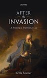 After the Invasion - KEITH (PROFESSOR OF RELIGIOUS STUDIES,  Professor of Religious Studies, Crandall University, New Brunswick) Bodner - 9780198743002