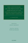 The Conventions on the Privileges and Immunities of the United Nations and its Specialized Agencies - AUGUST (PROFESSOR OF INTERNATIONAL AND EUROPEAN LAW,  Professor of International and European Law, University of Vienna) Reinisch - 9780198744610