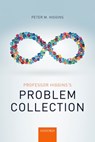 Professor Higgins's Problem Collection - PETER M. (PROFESSOR IN PURE MATHEMATICS,  Professor in Pure Mathematics, University of Essex) Higgins - 9780198755470