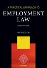 A Practical Approach to Employment Law - John (Principal of Brasenose College Bowers QC - 9780198766544