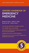 Oxford Handbook of Emergency Medicine - Jonathan P. (Honorary Clinical Associate Professor Wyatt ; Robert G. (Consultant in Emergency Medicine Taylor ; Kerstin (Assistant Professor de Wit ; Emily J. (Clinical Research Fellow Hotton - 9780198784197