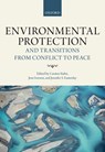 Environmental Protection and Transitions from Conflict to Peace - Carsten (Professor of International Criminal Law and Global Justice at Leiden University and Assistant Professor for the Groitus Centre for International Legal Studies Stahn ; Jens (Professor of Law at Leiden University Iverson ; Jennifer S. (Executive Director of JustPeace Labs. Easterday - 9780198784630
