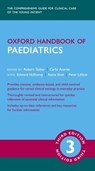 Oxford Handbook of Paediatrics - Robert C. (Professor of Neurology and Anaesthesia (Pediatrics) Tasker ; Carlo L. (University Senior Lecturer Acerini ; Edward (Consultant Paediatrician Holloway - 9780198789888