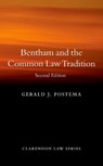 Bentham and the Common Law Tradition - GERALD J. (PROFESSOR EMERITUS OF PHILOSOPHY,  Professor Emeritus of Philosophy, University of North Carolina at Chapel Hill) Postema - 9780198793052
