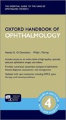 Oxford Handbook of Ophthalmology - Alastair K. O. (Consultant Ophthalmologist & Honorary Professor Denniston ; Philip I. (Professor of Ophthalmology & Honorary Consultant Ophthalmologist Murray - 9780198804550