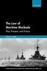 The Law of Maritime Blockade - Phillip (Associate Professor in the College of Law Drew - 9780198808435