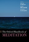 The Oxford Handbook of Meditation - Miguel (Director of the Brain Farias ; David (Director of the International Zen Therapy Institute Brazier ; Mansur (Emeritus Fellow of Jesus College Lalljee - 9780198808640