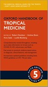 Oxford Handbook of Tropical Medicine - Robert (Honorary Senior Lecturer Davidson ; Andrew J. (Consultant in Infectious Diseases Brent ; Anna C. (Associate Professor Seale - 9780198810858