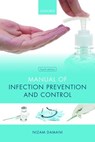 Manual of Infection Prevention and Control - Nizam (Clinical Director Damani - 9780198815938
