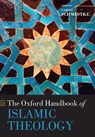 The Oxford Handbook of Islamic Theology - Sabine (Professor of Islamic Intellectual History Schmidtke - 9780198816607