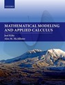 Mathematical Modeling and Applied Calculus - Joel (Associate Professor of Mathematics Kilty ; Alex (H.W. Stodghill Jr. and Adele H. Stodghill Professor of Mathematics McAllister - 9780198824732