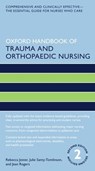 Oxford Handbook of Trauma and Orthopaedic Nursing - Rebecca (Professor of Nursing Jester ; Julie (Adjunct Associate Professor Santy Tomlinson ; Jean Rogers - 9780198831839
