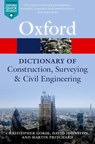 A Dictionary of Construction, Surveying, and Civil Engineering - Christopher (Director of the Leeds Sustainability Institute Gorse ; David Johnston ; Martin (Reader in Civil Engineering Pritchard - 9780198832485