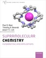 Supramolecular Chemistry - Paul (Professor in Chemistry Beer ; Timothy (Lecturer in Chemistry Barendt ; Jason (Research Scientist Lim - 9780198832843