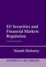 EU Securities and Financial Markets Regulation - Niamh (Professor of Financial Markets Law Moloney - 9780198844877