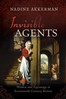 Invisible Agents - Nadine (Reader in early modern English Literature Akkerman - 9780198849421
