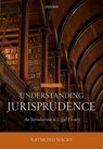 Understanding Jurisprudence - Raymond (Emeritus Professor of Law and Legal Theory Wacks - 9780198864677