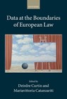 Data at the Boundaries of European Law - DEIRDRE (LAW PROFESSOR,  Law Professor, European University Institute) Curtin ; Mariavittoria (Research Associate, Research Associate, European University Institute) Catanzariti - 9780198874195