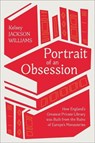 Portrait of an Obsession - Kelsey (Associate Professor of Early Modern Literature Jackson Williams - 9780198879053