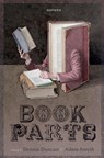 Book Parts - Dennis (Writer and translator) Duncan ; Adam (Professor of English Literature and the History of the Book Smyth - 9780198885443