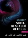 Bryman's Social Research Methods - Tom (Lecturer in Research Methods Clark ; Liam (Professor in Social Policy Foster ; Luke (Professor and Head of the School of Social Sciences Sloan ; Charlotte (Reader in Social Sciences Brookfield - 9780198895985