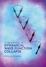 Introduction to Dynamical Wave Function Collapse - Philip Pearle - 9780198901372