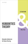 Humanities Theory - Amanda (Andrew W. Mellon Professor of Humanities and English and Director Anderson ; Simon (Professorial Fellow During - 9780198918783
