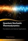 Quantum Stochastic Thermodynamics - Philipp (Universitat AutA²noma de Barcelona) Strasberg - 9780198931584