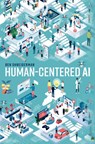 Human-Centered AI - Ben (Emeritus Distinguished University Professor Shneiderman - 9780198945345