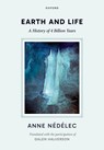 Earth and Life - Anne Nedelec - 9780198945420