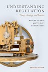 Understanding Regulation - Robert (Professor of Law Emeritus Baldwin ; Martin (Visiting Professor Cave ; Martin (Professor of Political Science and Public Policy Lodge - 9780198947844